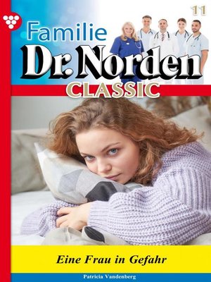 cover image of Familie Dr. Norden Classic 11 – Arztroman